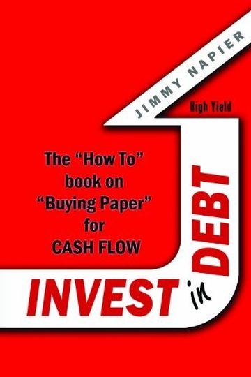 Invest in Debt by Jimmy Napier, book cover